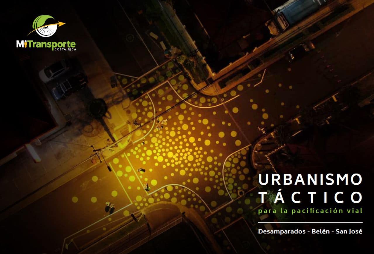 Urbanismo Táctico para la Pacificación Vial - Changing Transport