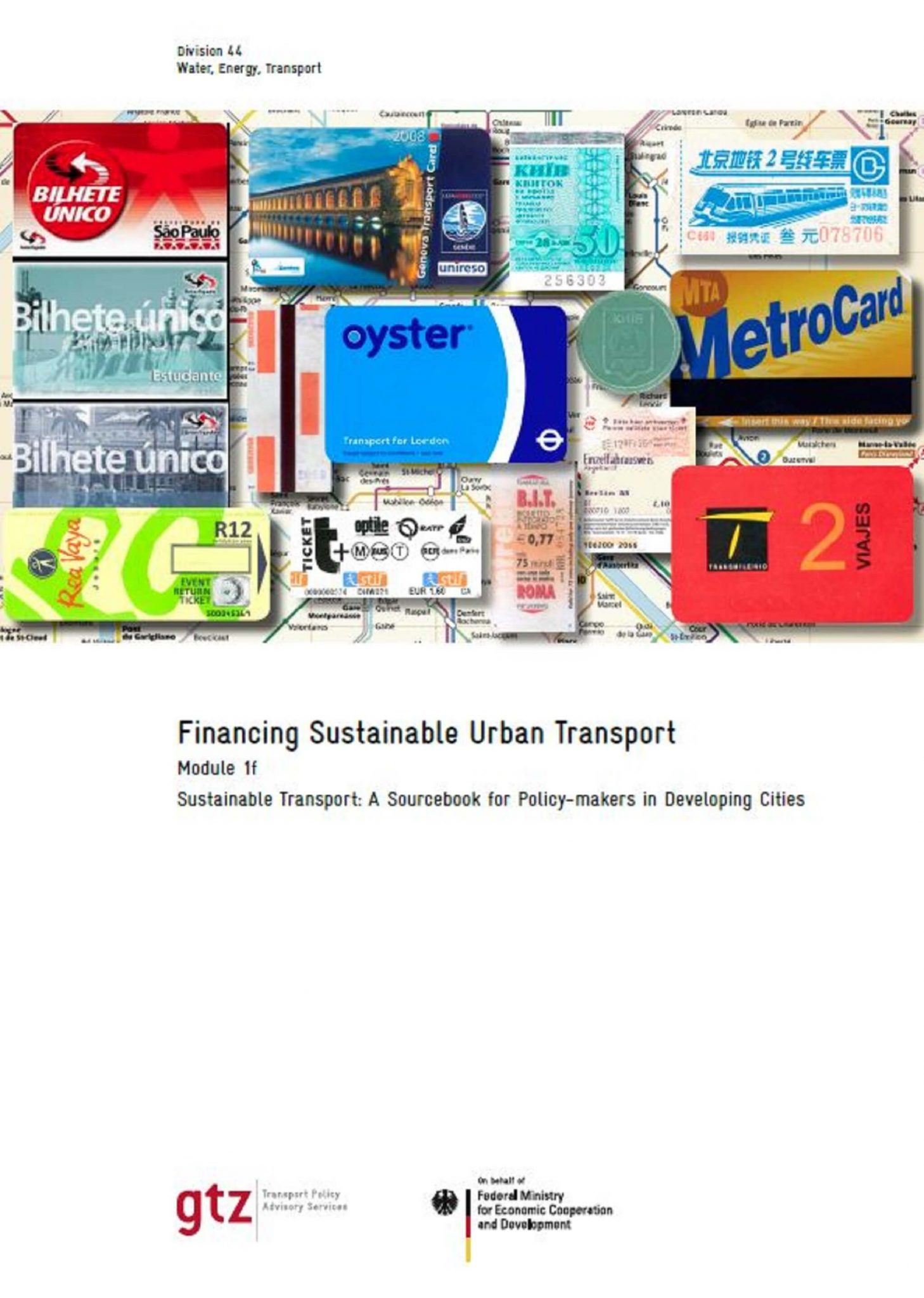 Financing Sustainable Urban Transport Changing Transport