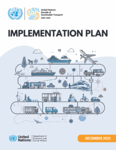Implementation_Plan_for_the_Decade_of_Sustainable_Transport_ (2026-2035)_Cover Cover of the ‘Implementation Plan’ for the United Nations Decade of Sustainable Transport 2026–2035, featuring illustrated icons of public transport, shipping, aviation, walking, cycling, and logistics.