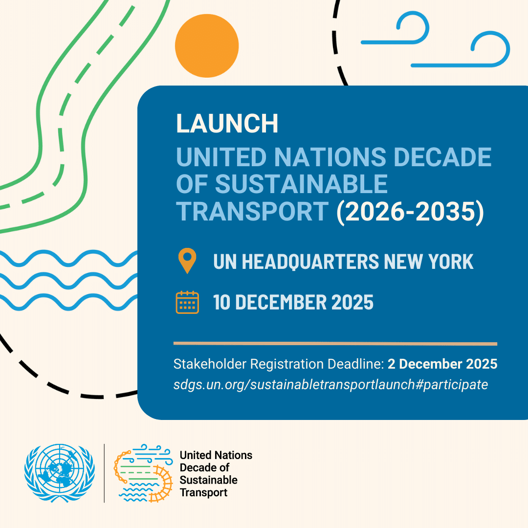 Launch of the UN Decade of Sustainable Transport - Changing Transport
